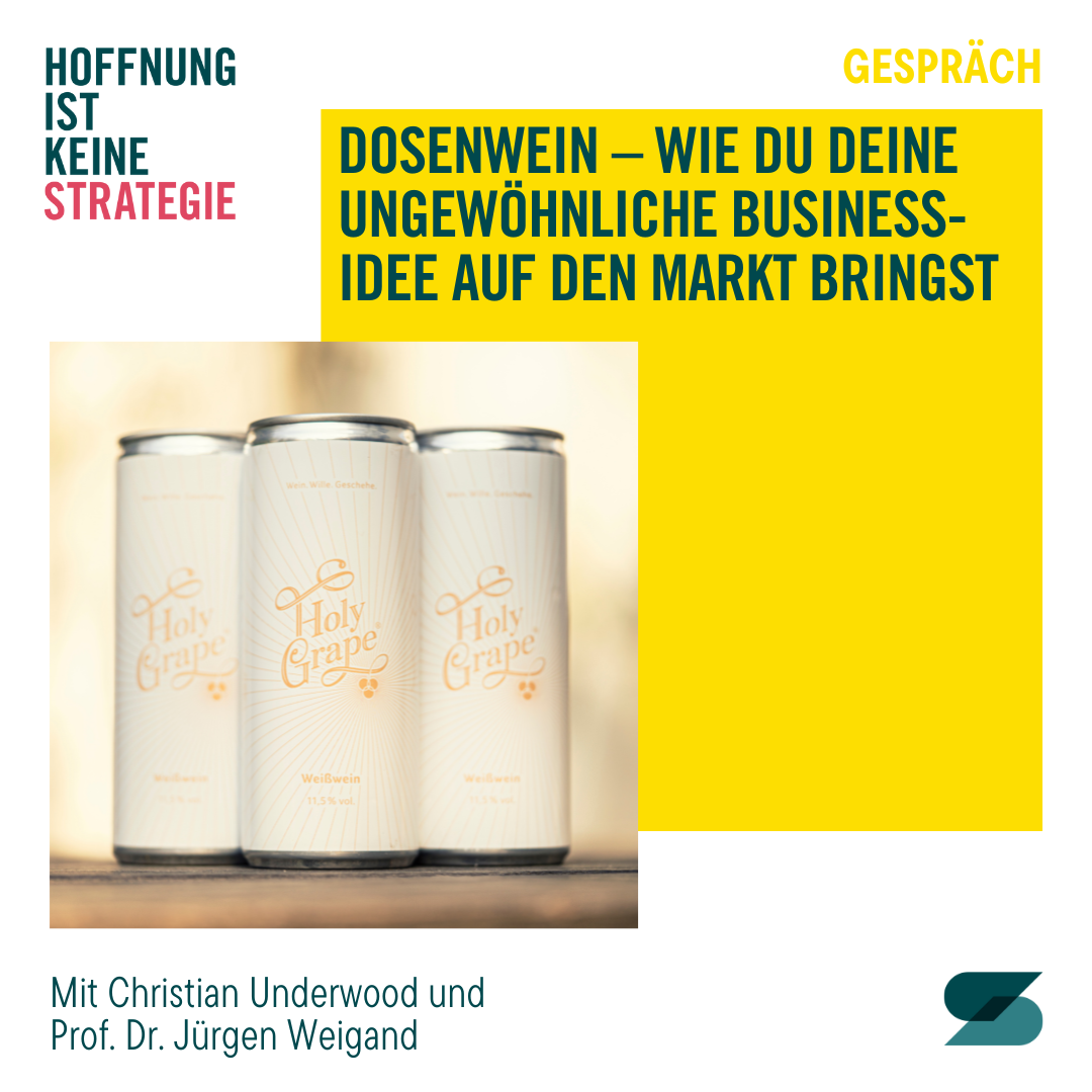 #37 Dosenwein – wie du deine ungewöhnliche Business-Idee auf den Markt bringst